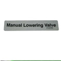 FOR GENIE GR-8 -  DECAL - MANUAL LOWERING VALVE  37145