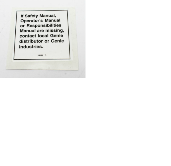 FOR GENIE 28176, 28176GT DECAL - NOTICE MANUAL NOT HERE